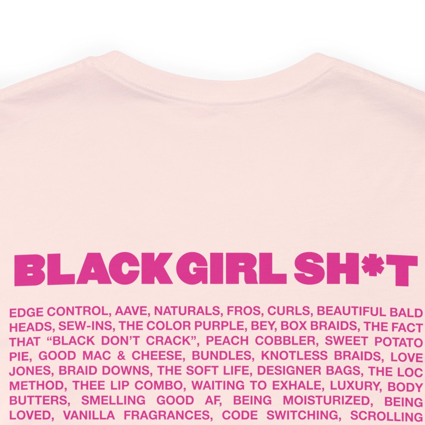 Real Black Girl Sh*t Short Sleeved Tee Shirt