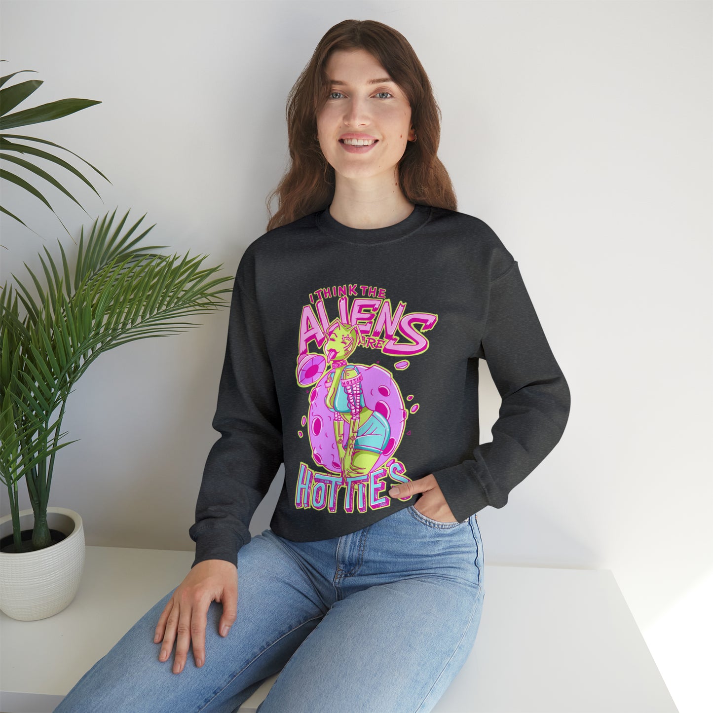 The Aliens Are Hotties Crewneck Sweatshirt