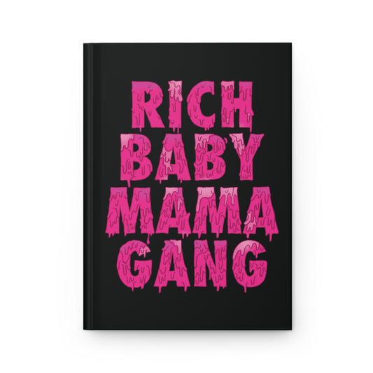 Pink Rich Baby Mama Gang Hardcover Journal Matte