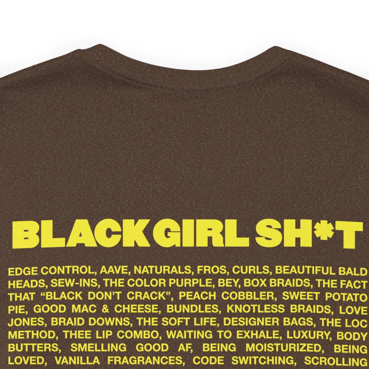 Real Black Girl Sh*t Short Sleeved Tee Shirt