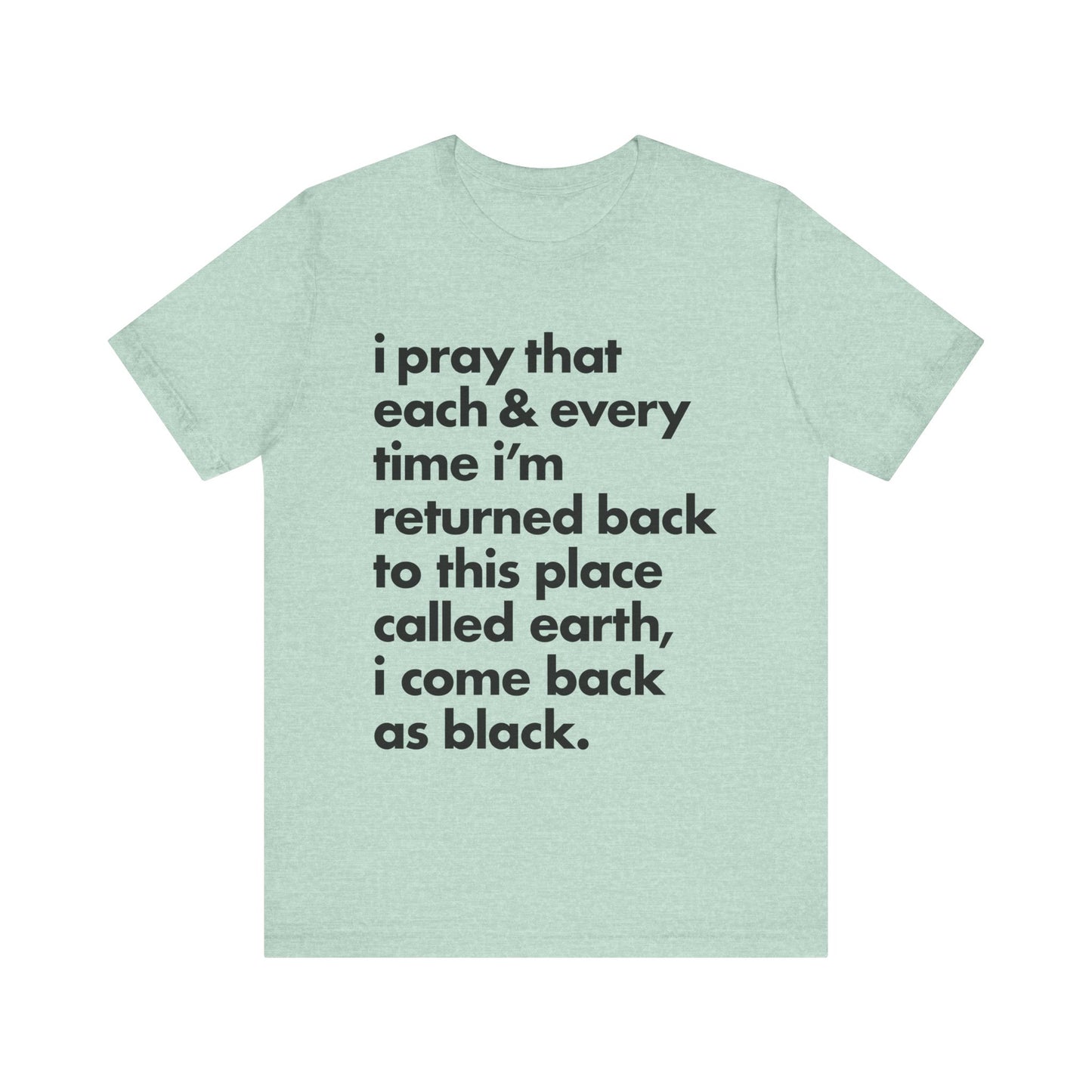 Powerful Message Tee, Inspirational T-Shirt, Unisex Graphic Tee, Thought-Provoking Apparel, Everyday Wear, Gift for Meaningful Occasions