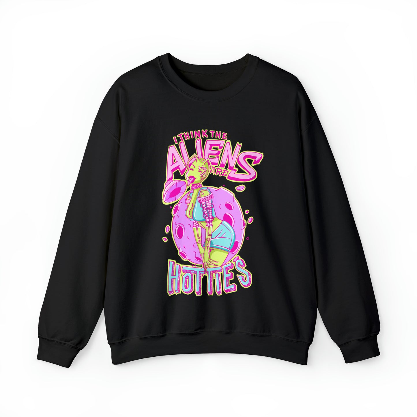The Aliens Are Hotties Crewneck Sweatshirt