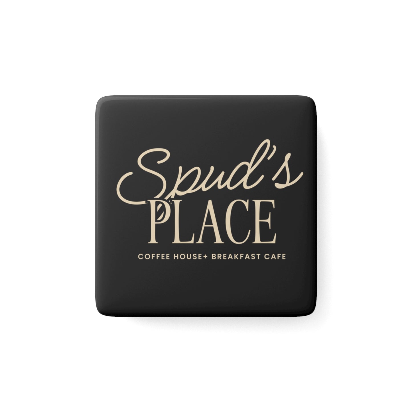 SPUDS PLACE MAGNET