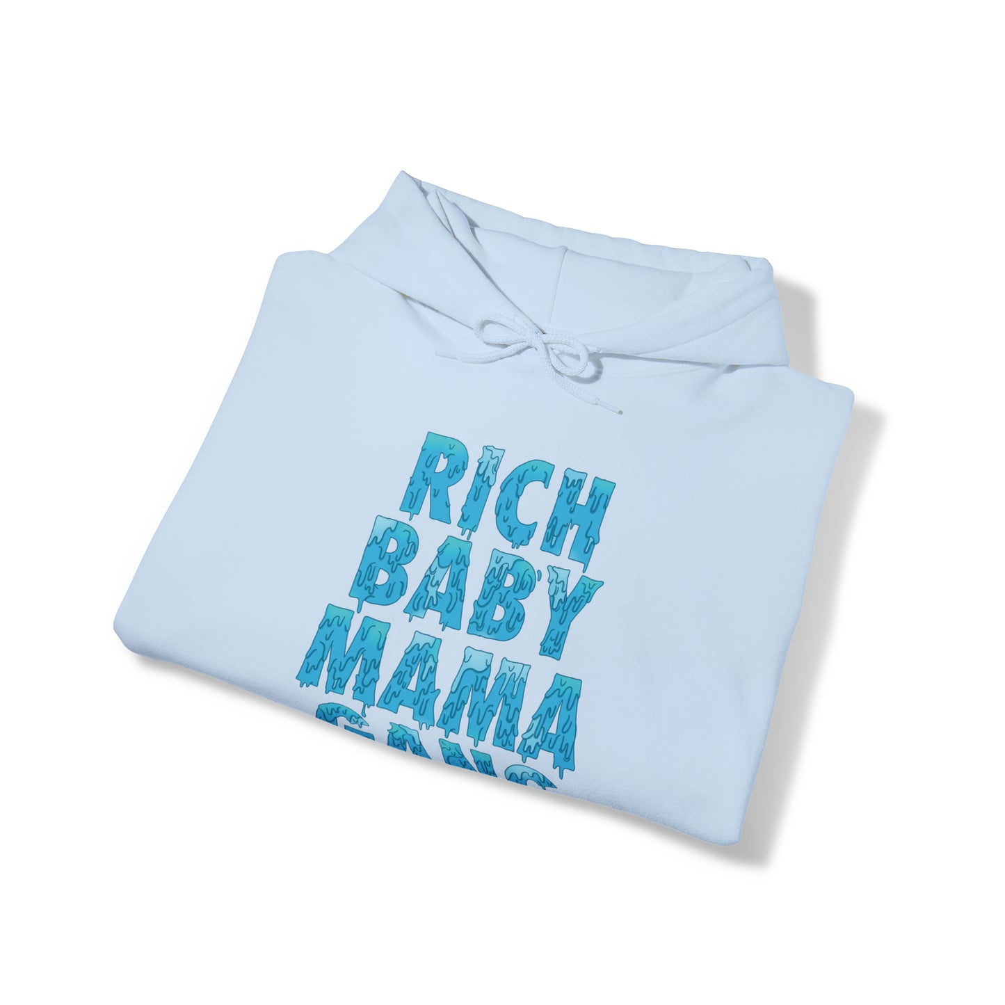 Blue Rich Baby Mama Gang $ Hoodie