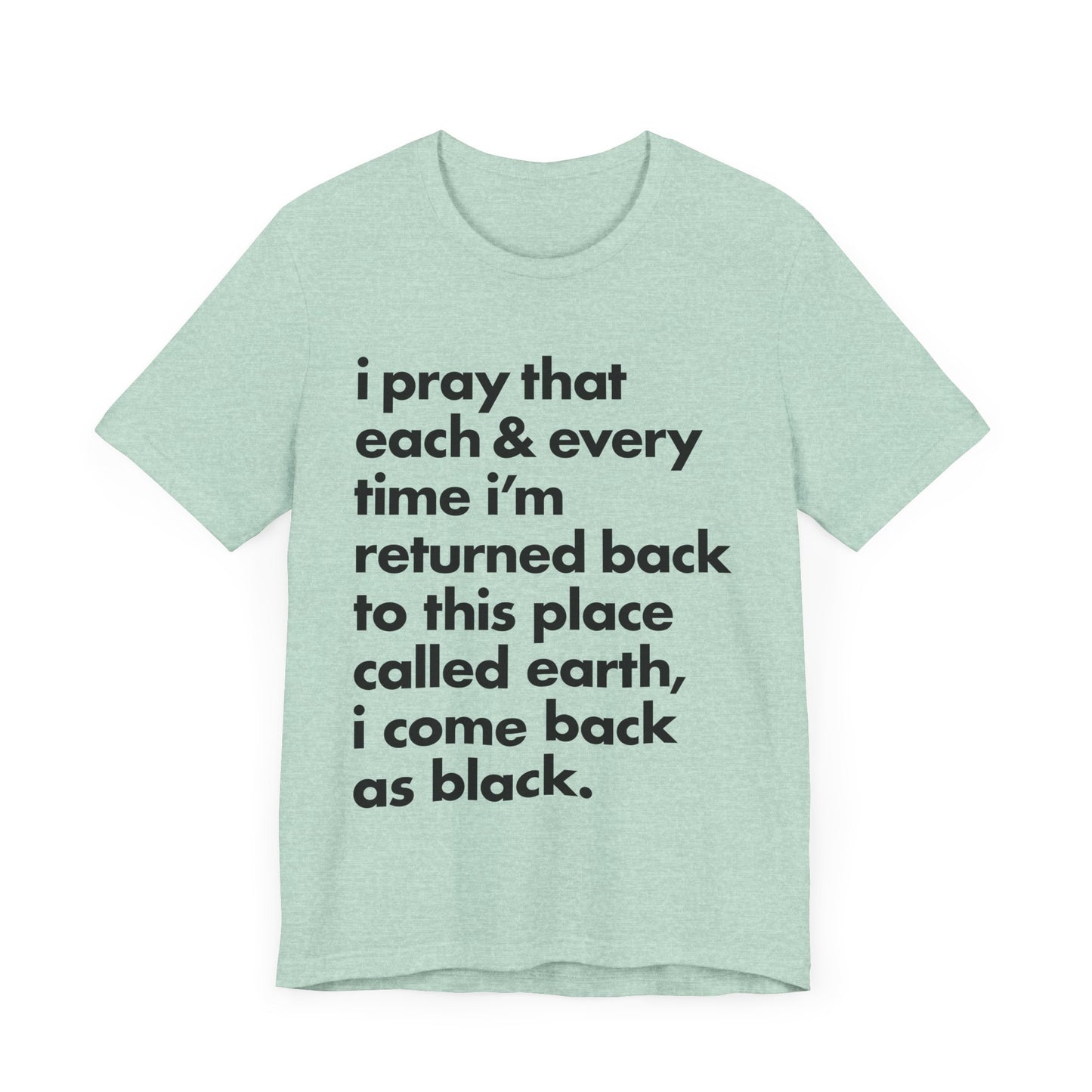 Powerful Message Tee, Inspirational T-Shirt, Unisex Graphic Tee, Thought-Provoking Apparel, Everyday Wear, Gift for Meaningful Occasions