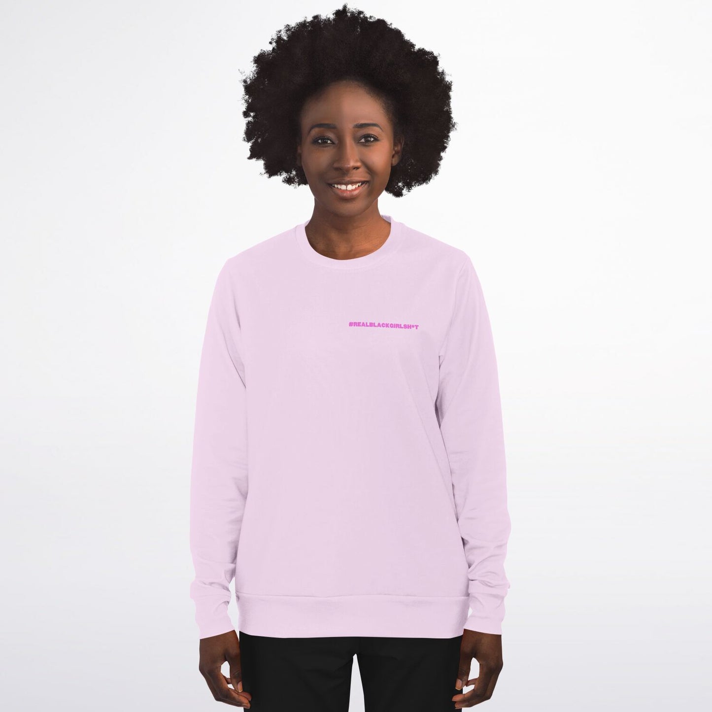 Baby Pink Real Black Girl Sh*t Sweatshirt