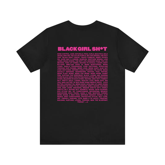 Real Black Girl Sh*t Short Sleeved Tee Shirt
