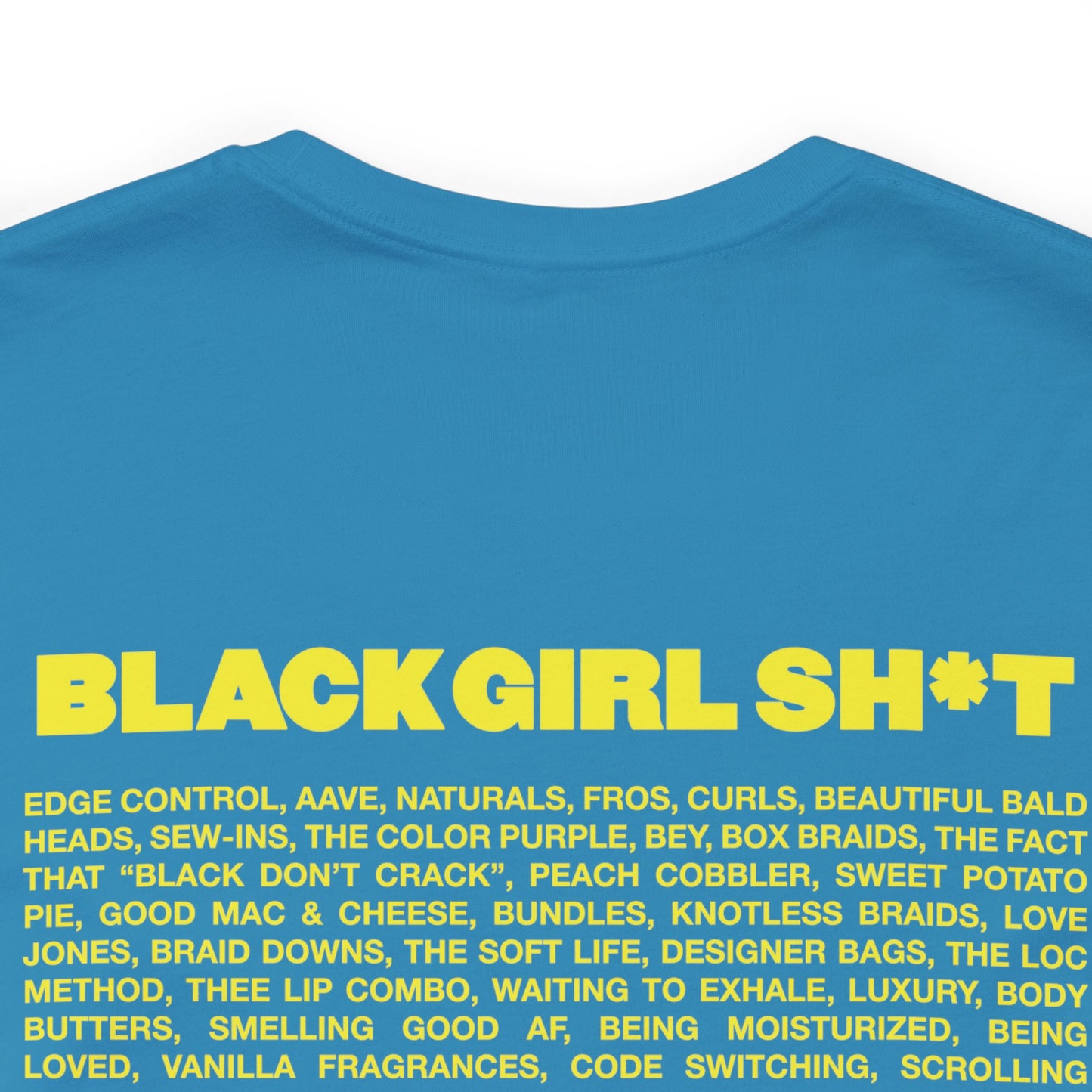 Real Black Girl Sh*t Short Sleeved Tee Shirt