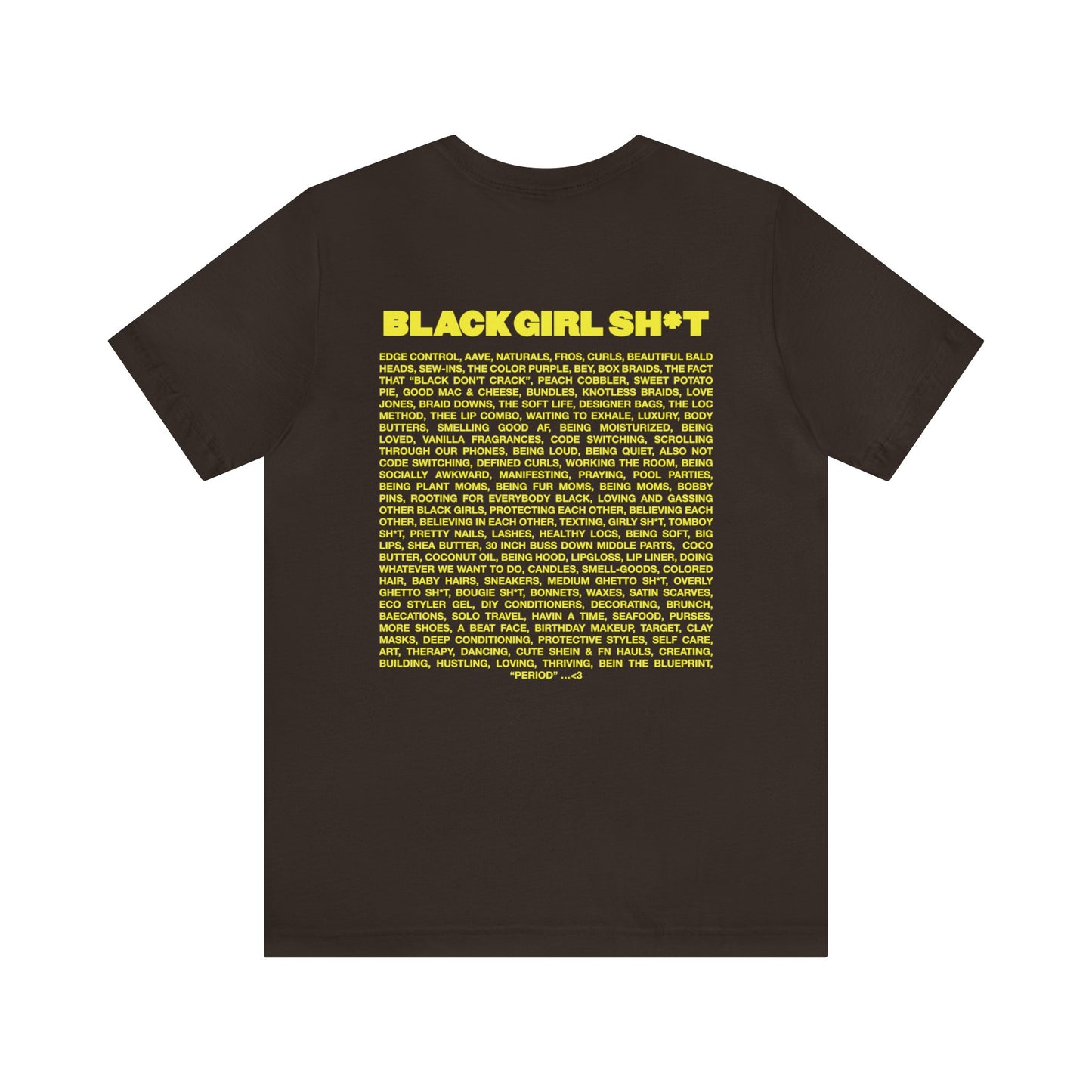 Real Black Girl Sh*t Short Sleeved Tee Shirt