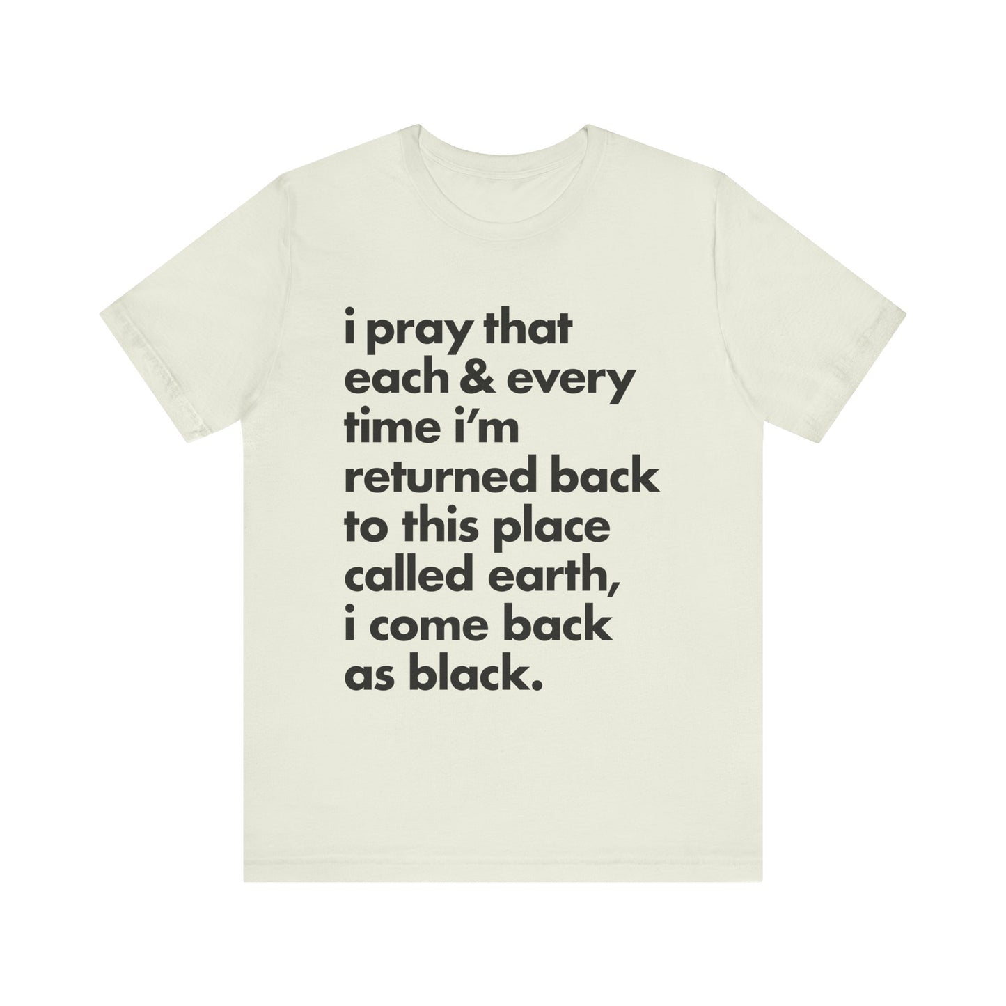 Powerful Message Tee, Inspirational T-Shirt, Unisex Graphic Tee, Thought-Provoking Apparel, Everyday Wear, Gift for Meaningful Occasions