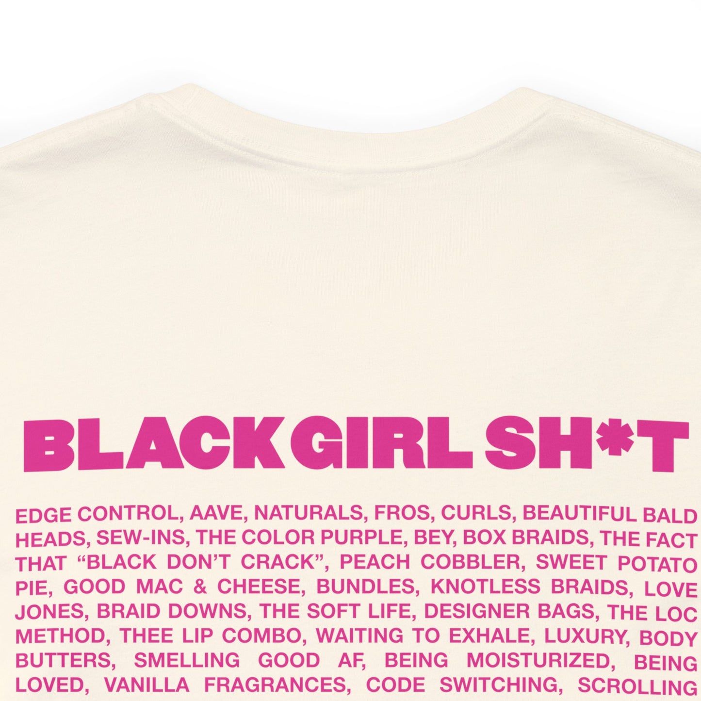 Real Black Girl Sh*t Short Sleeved Tee Shirt