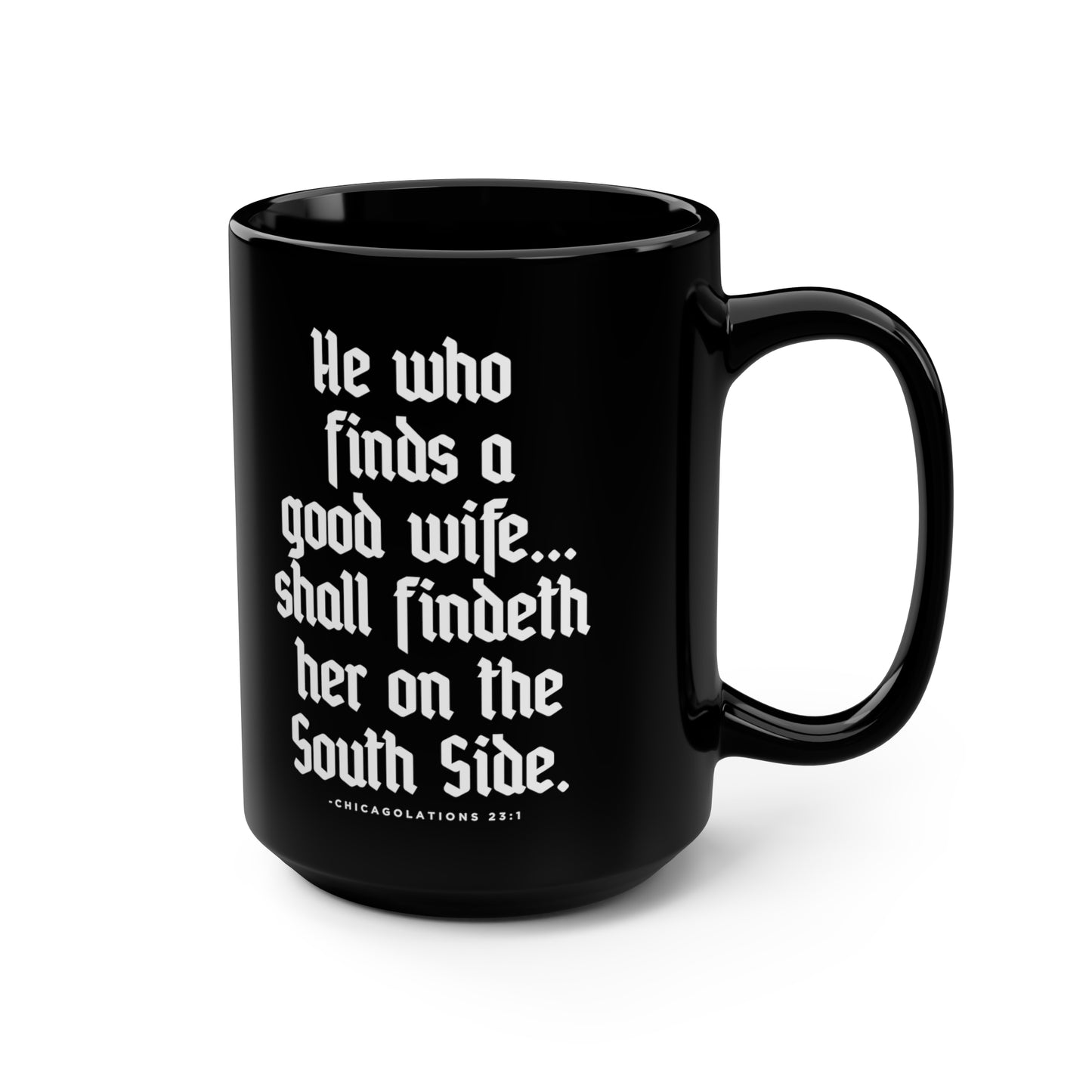 He Who Finds | South Side Wife | Chicago Black Mug, 15oz