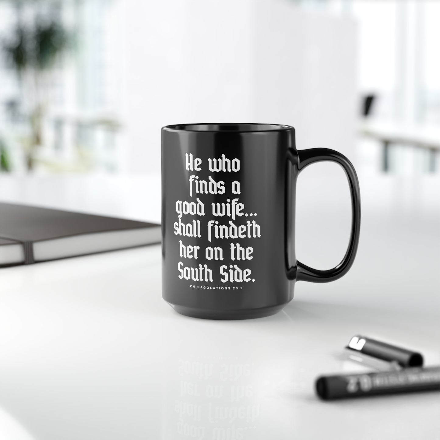 He Who Finds | South Side Wife | Chicago Black Mug, 15oz