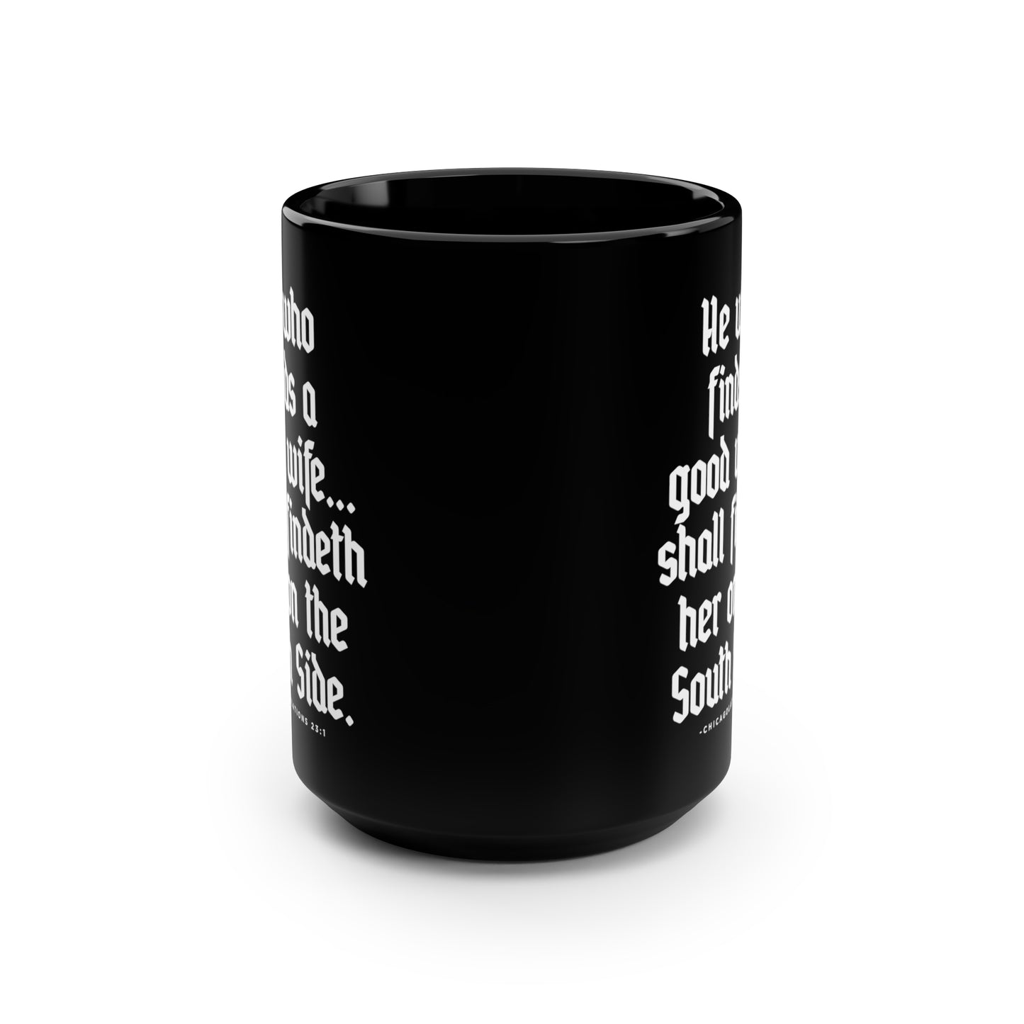 He Who Finds | South Side Wife | Chicago Black Mug, 15oz