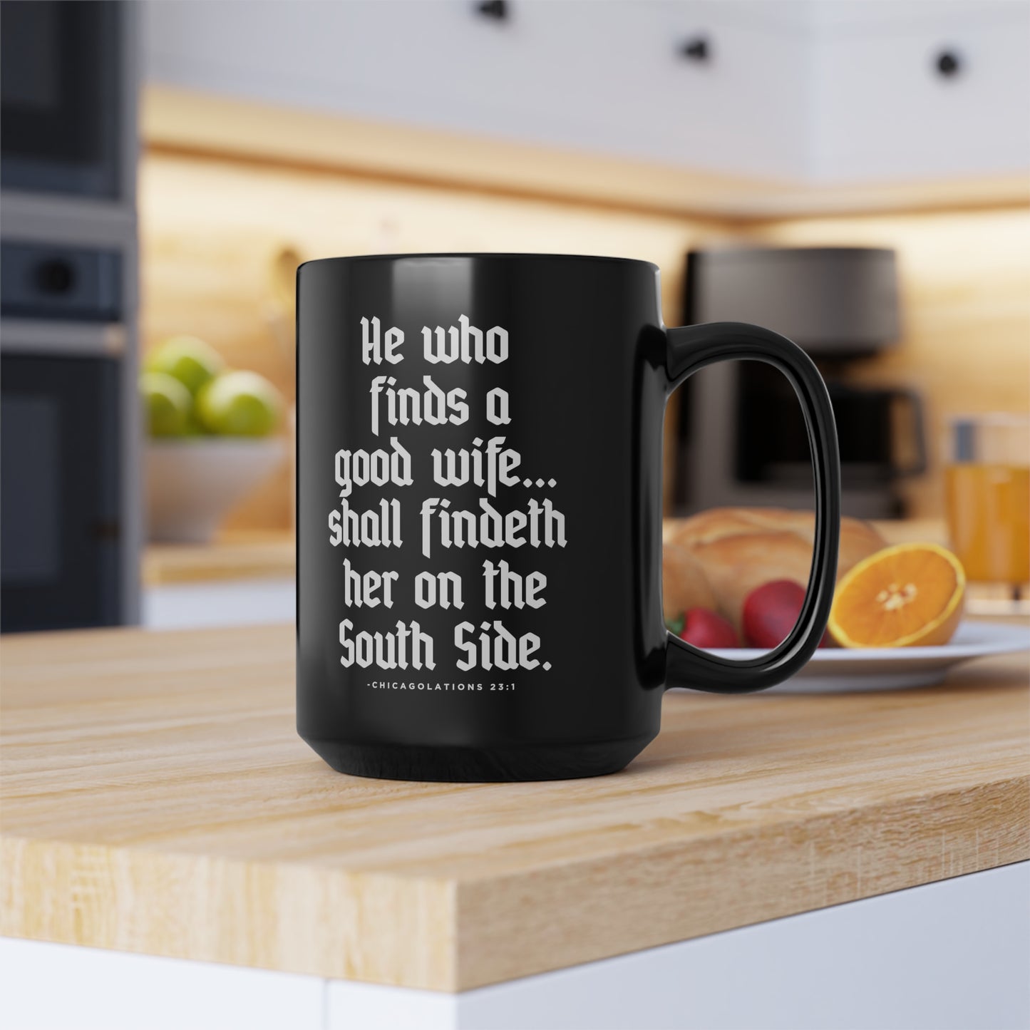 He Who Finds | South Side Wife | Chicago Black Mug, 15oz