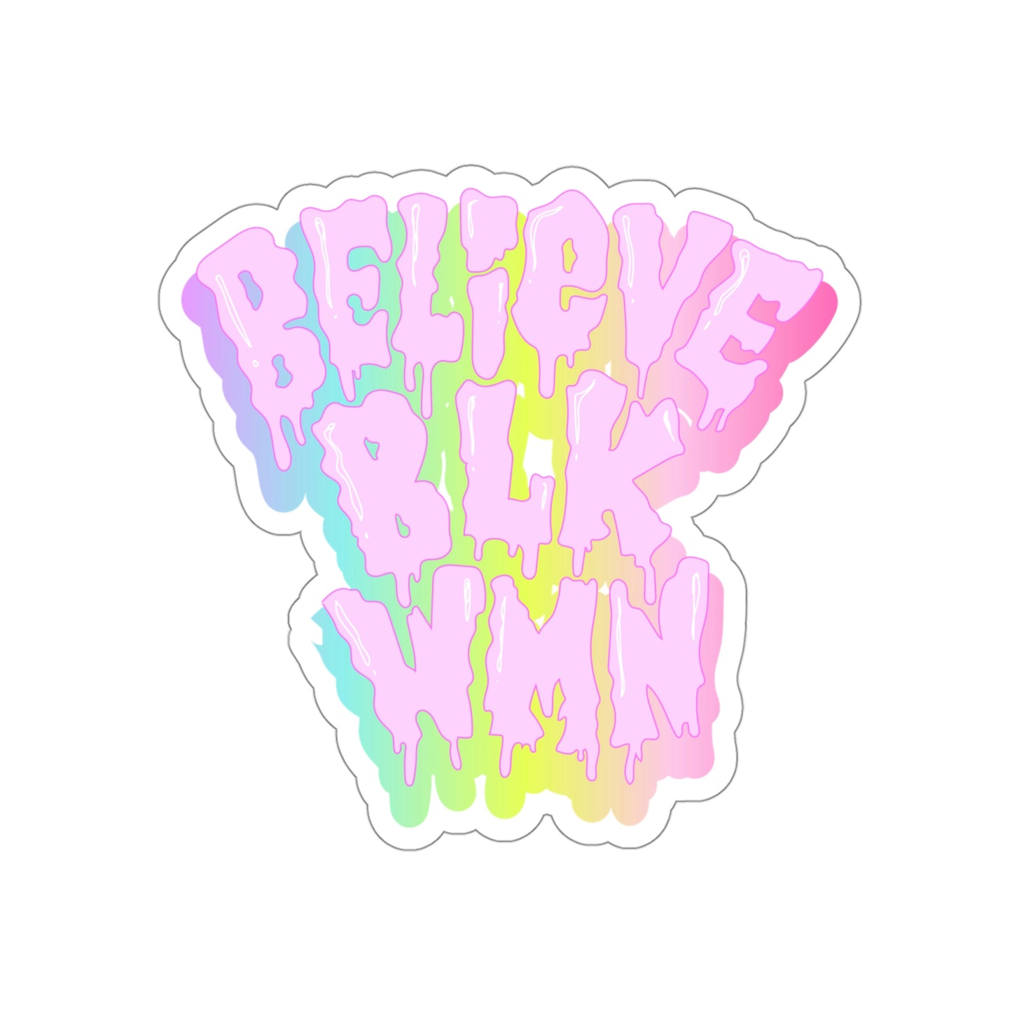 Believe Black Women Die-Cut Stickers