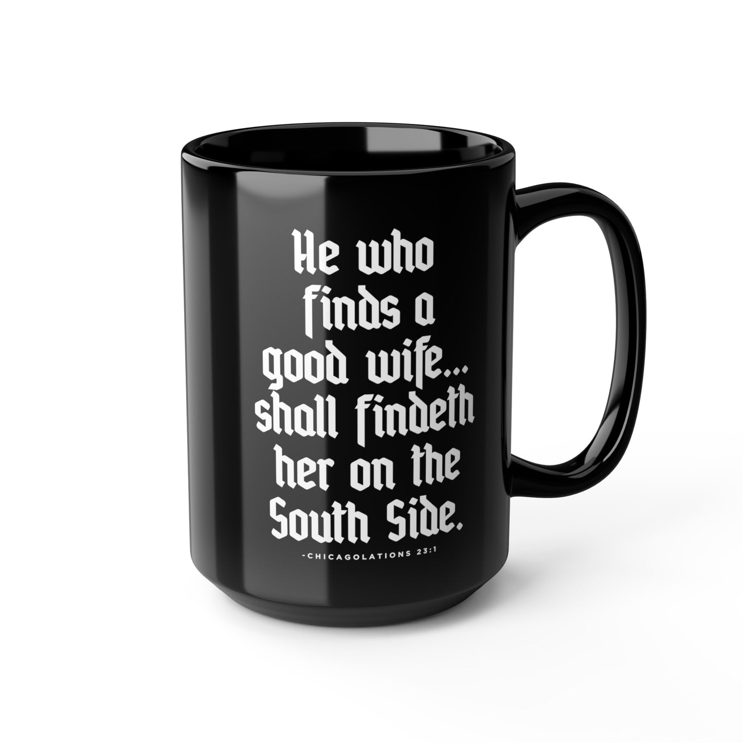 He Who Finds | South Side Wife | Chicago Black Mug, 15oz