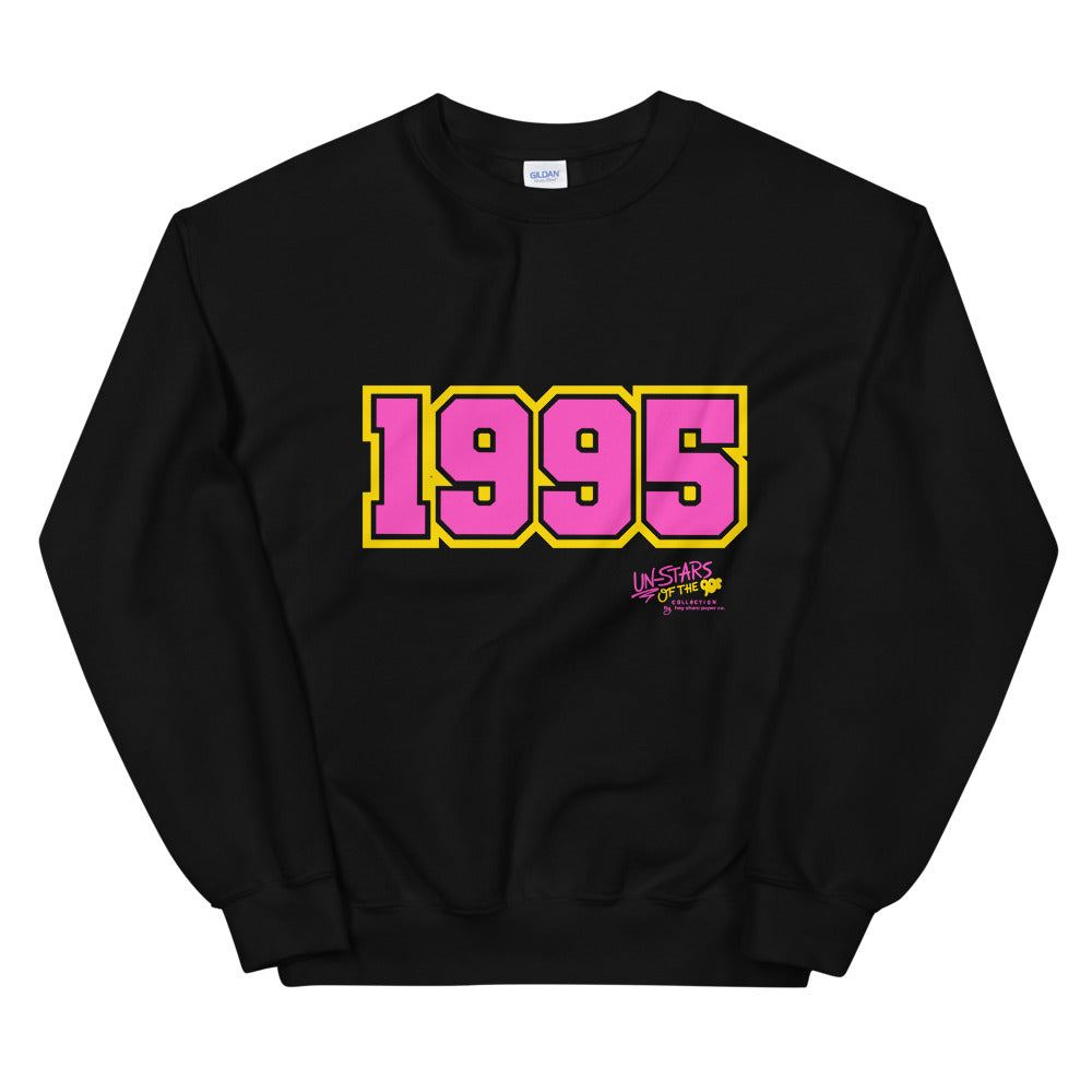 90s Baby 1995 Unisex Sweatshirt