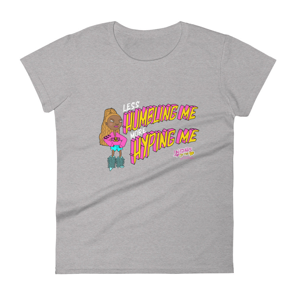 More Hyping Me Women's short sleeve t-shirt