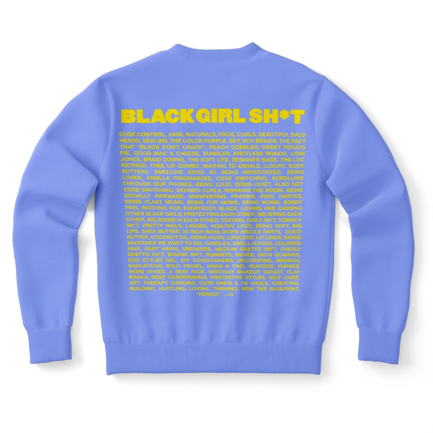 Real Black Girl Sh*t Sweatshirt Periwinkle