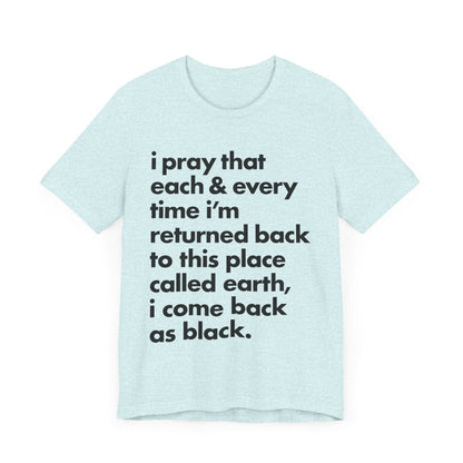 Powerful Message Tee, Inspirational T-Shirt, Unisex Graphic Tee, Thought-Provoking Apparel, Everyday Wear, Gift for Meaningful Occasions