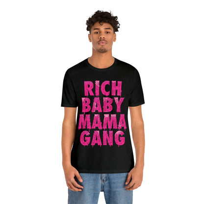 Pink Rich Baby Mama Gang $ Tee