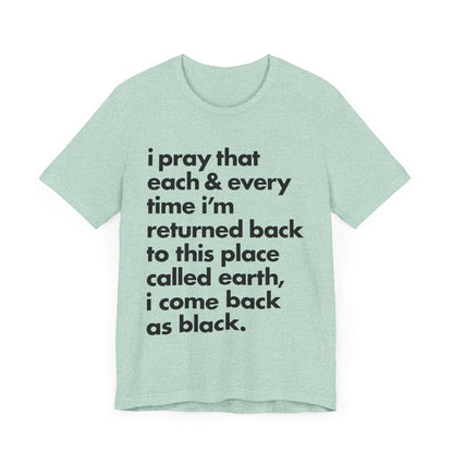 Powerful Message Tee, Inspirational T-Shirt, Unisex Graphic Tee, Thought-Provoking Apparel, Everyday Wear, Gift for Meaningful Occasions