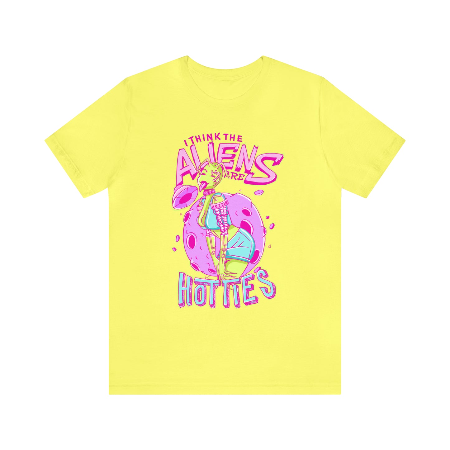 The Aliens Are Hotties Tee