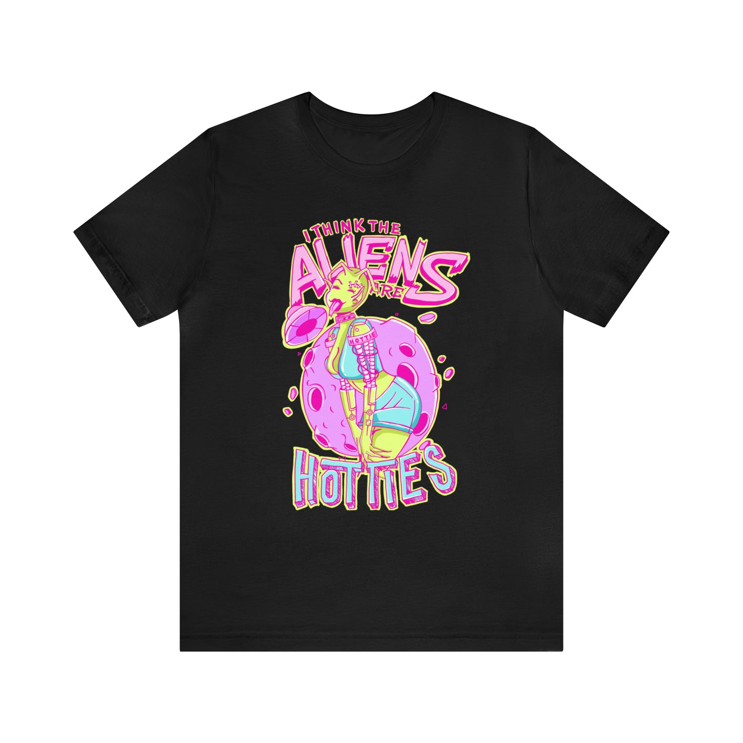 The Aliens Are Hotties Tee