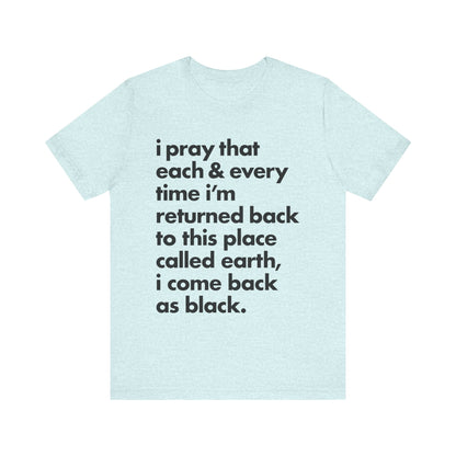 Powerful Message Tee, Inspirational T-Shirt, Unisex Graphic Tee, Thought-Provoking Apparel, Everyday Wear, Gift for Meaningful Occasions