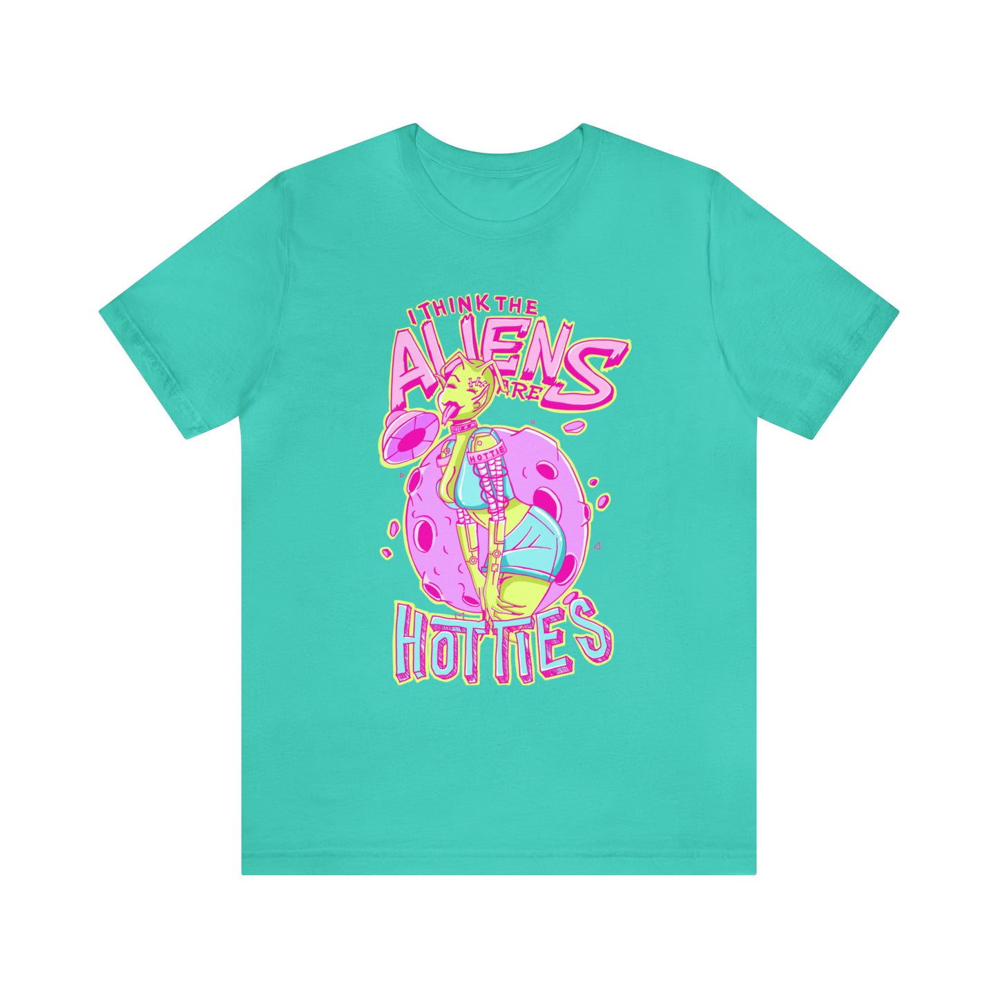 The Aliens Are Hotties Tee