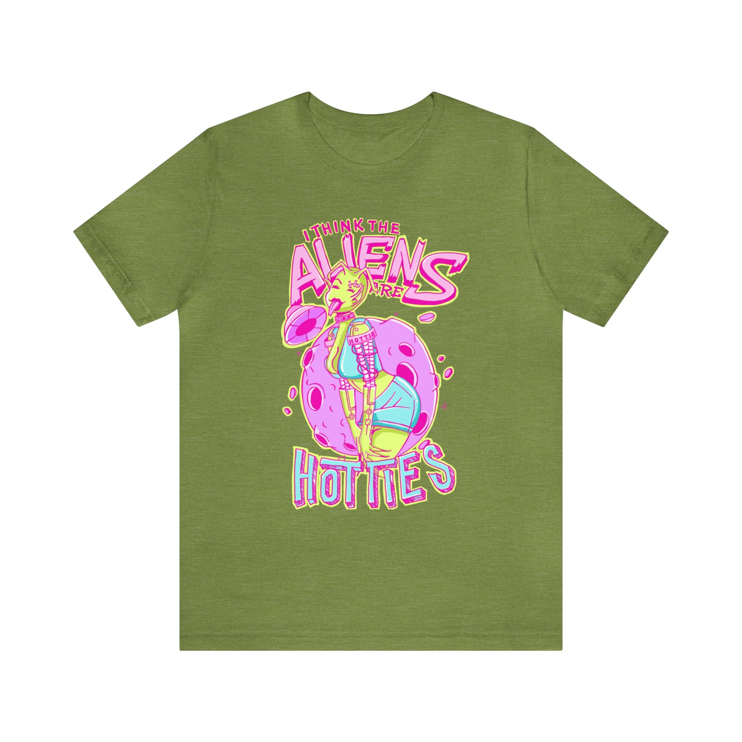 The Aliens Are Hotties Tee