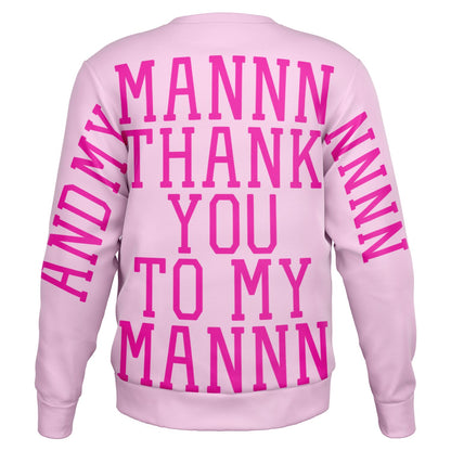And My Man Thank You To My Man Sweatshirt