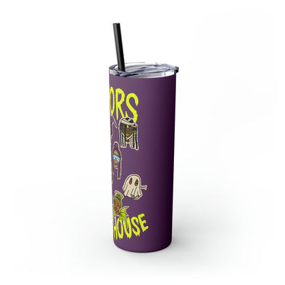 Copy of Halloween Horrors In This House Skinny Tumbler