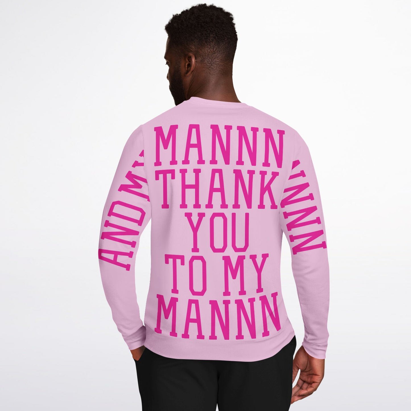 And My Man Thank You To My Man Sweatshirt