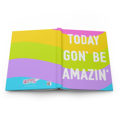 Today Gon' Be Amazin' Hardcover Journal Matte
