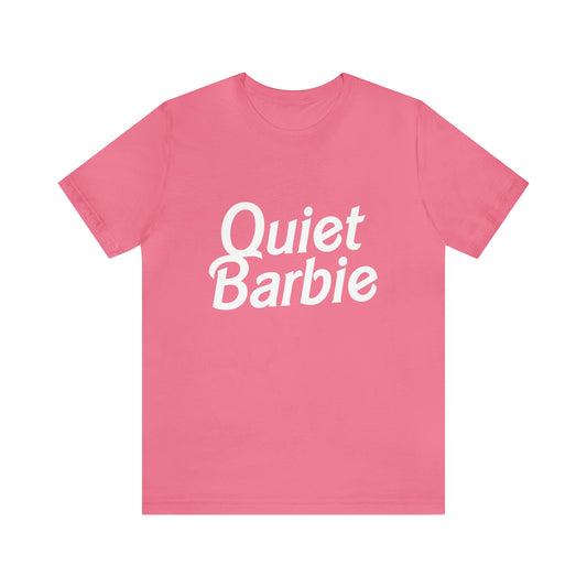 Quiet Barbie