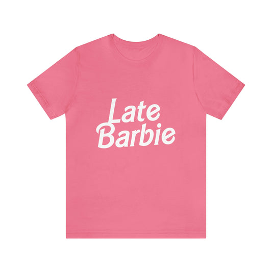 Late Barbie
